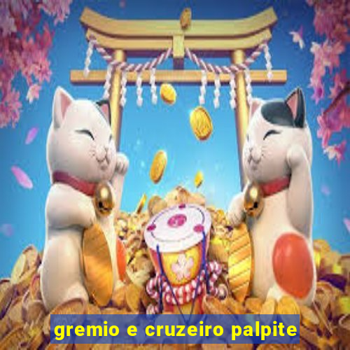 gremio e cruzeiro palpite